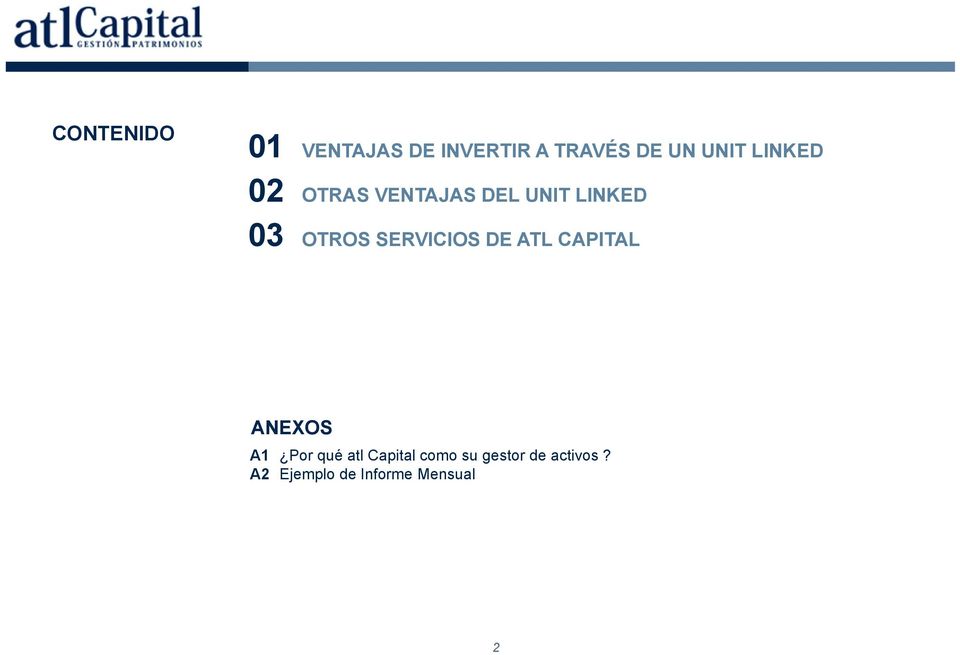 SERVICIOS DE ATL CAPITAL ANEXOS A1 Por qué atl Capital
