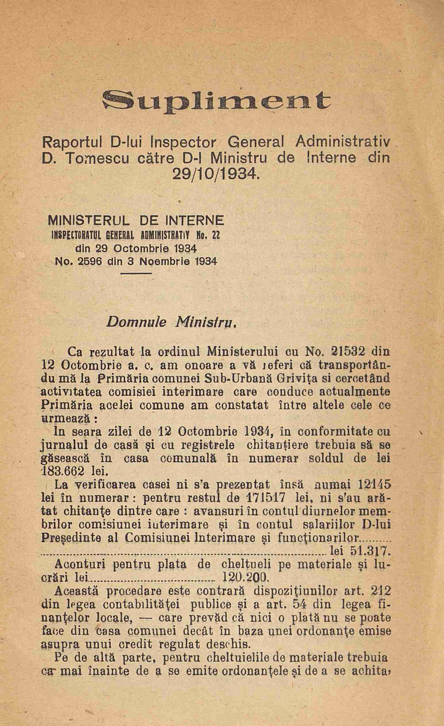 uplime it Raportul D -Iui Inspector General Administrativ D Tornescu catre D-I Ministru de Interne din 29/10/1934 MINISTERUL DE INTERNE INSPECTORATUL GENERAL ADMINISTRATIT No 22 din 29 Octombrie 1934