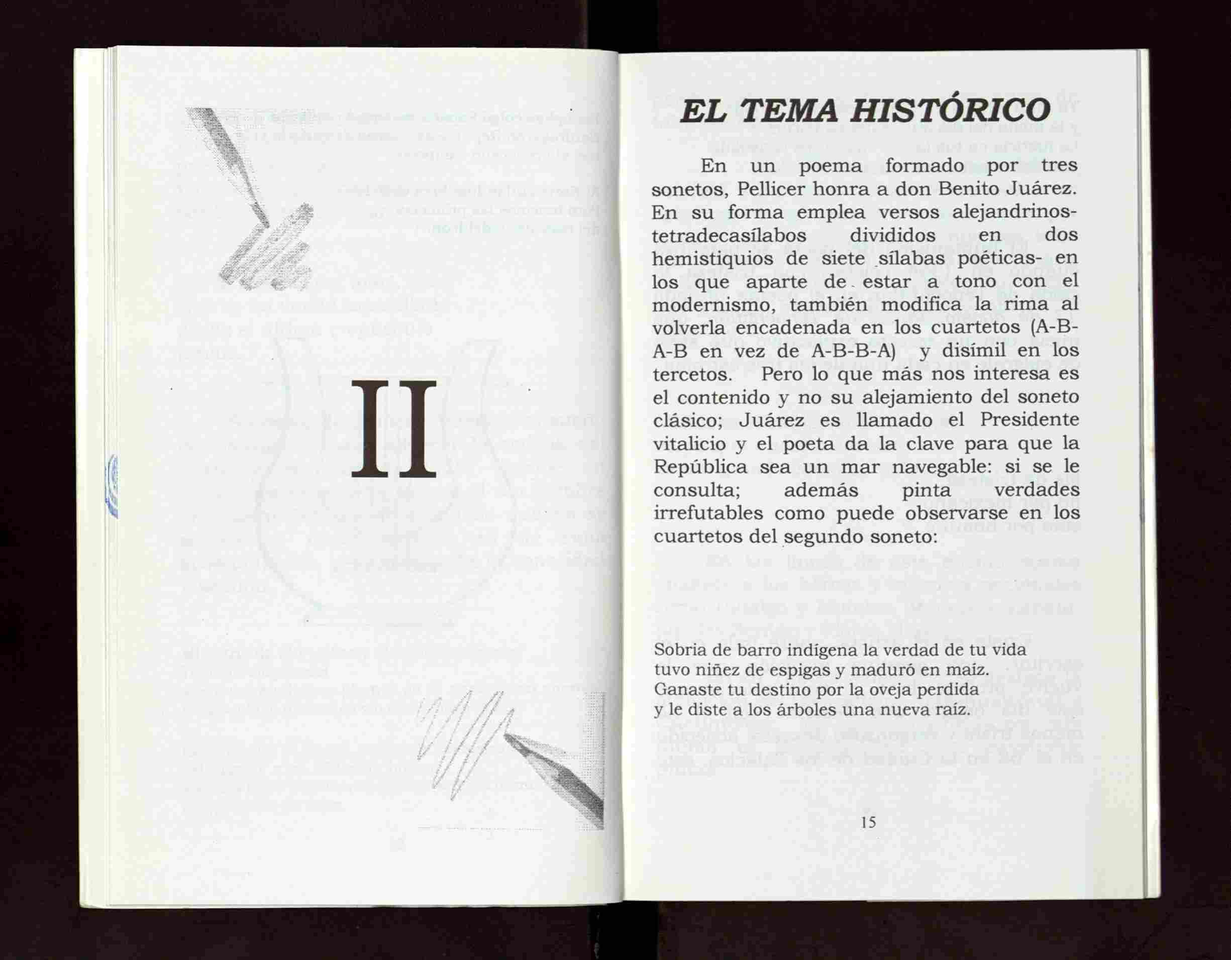 EL TEMA HISTORICO W, :r.;-' t-if-.v II En un poema formado por tres sonetos, Pellicer honra a don Benito Juárez.