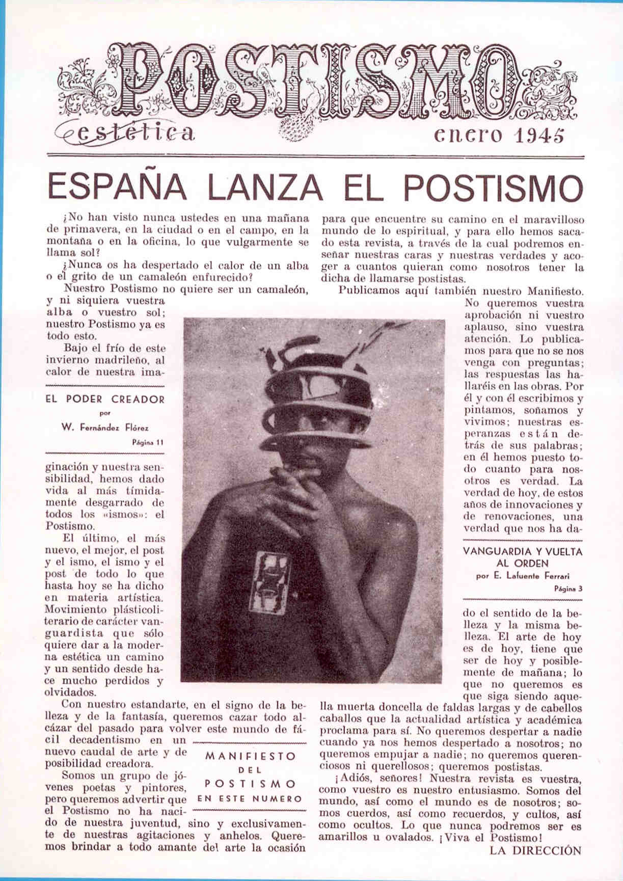 2.3.2 La poesía total En enero de 1945 apareció la revista La esfera literaria, creada en España para divulgar el Postismo.