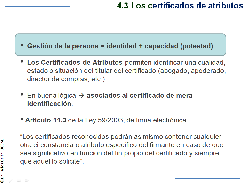 4.3 Los certificados de atributos El párrafo tercero del art.