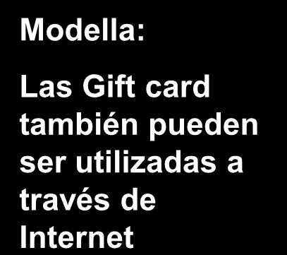Modella: Las Gift card también