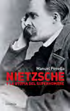 Nietzsche y la utopia del superhombre.