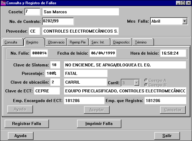 Con el cursor del ratón hacer clic en la tecla de la pantalla registrar falla. Se desplegará la pantalla de registro, indicando automáticamente no. de folio, fecha de inicio y hora de inicio.