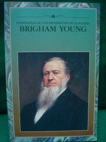 Doctrina de Autosuficie El ahorro, boriosida d y importanci a de educación Iglesia: Brigham Young