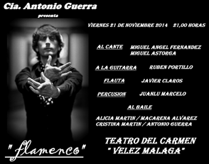 16 VIERNES 21 NOVIEMBRE Cuadro Flamenco Antonio Guerra Espectáculo Nuevo Sentir Entrada: 10 euros SÁBADO 22 NOVIEMBRE XXX Aniversario Cía.