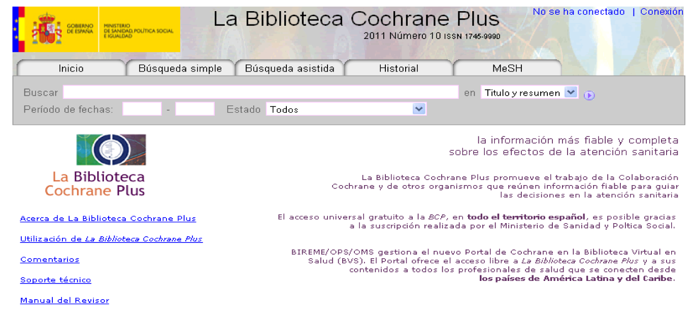 Figura 1. Pantalla de acceso a la Biblioteca Cochrane Plus. Es la versión española de The Cochrane Library y se publica tres meses después de la versión inglesa.