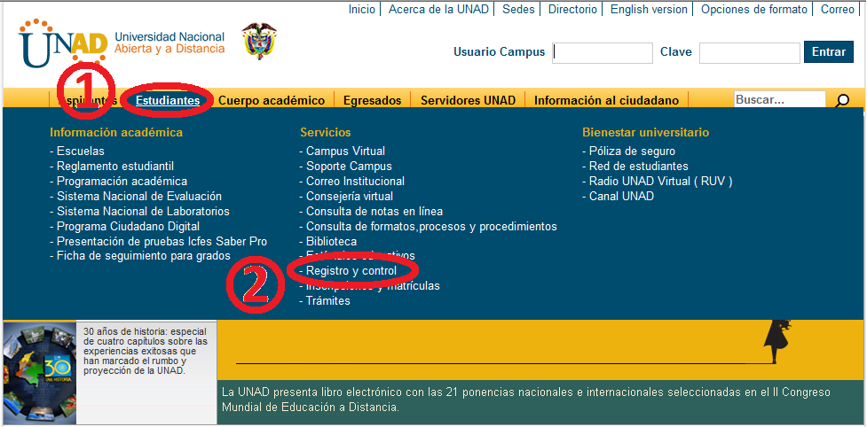 MANUAL DE PROCESOS DE LA UNAD Ingresar a la página de la Universidad UNAD: www.unad.edu.co 1.
