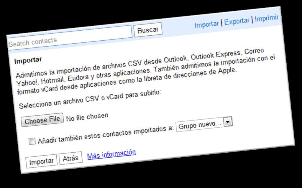 Trabajando Importar contactos en Webmail Se pueden importar archivos CSV desde Webmail, Outlook, Correo Yahoo!