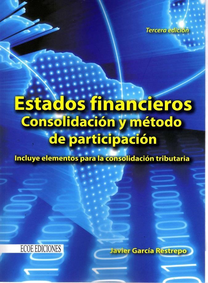 Libro: Estados Financieros. Consolidación y Método de Participación.