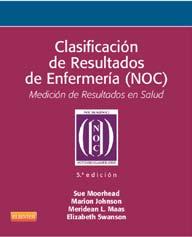 Clasificación de Resultados de Enfermería (NOC) es una clasificación de objetivos/resultados elaborada por
