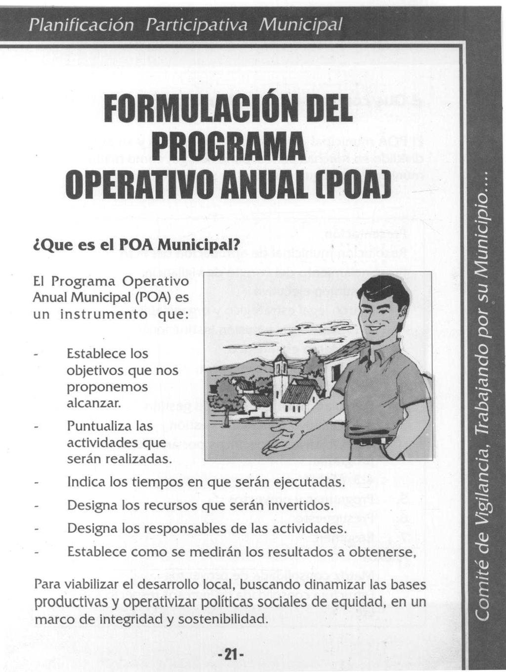 Planificación Participatíva Municipal FORMULACIÓN DEL PROGRAMA OPERATIVO ANUAL IPOAI Que es el POA Municipal?