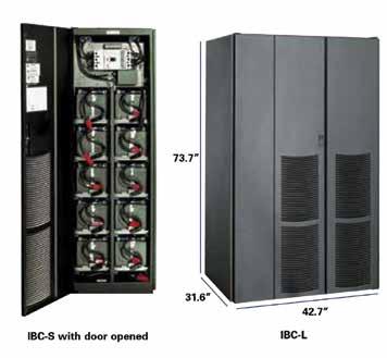 UPS 9390 20-160KVA Gabinetes integrados disponibles Una línea completa de accesorios de distribución de energía unificados Gabinete de batería integrado (IBC) Eaton ofrece dos versiones de gabinetes