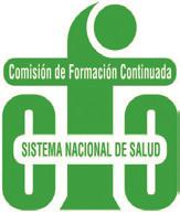 acreditación por la Comisión de Formación Continuada de las Profesiones Sanitarias de la Comunidad de Madrid. FORMULARIO DE INSCRIPCIÓN Nombre y apellidos:. Profesión:.