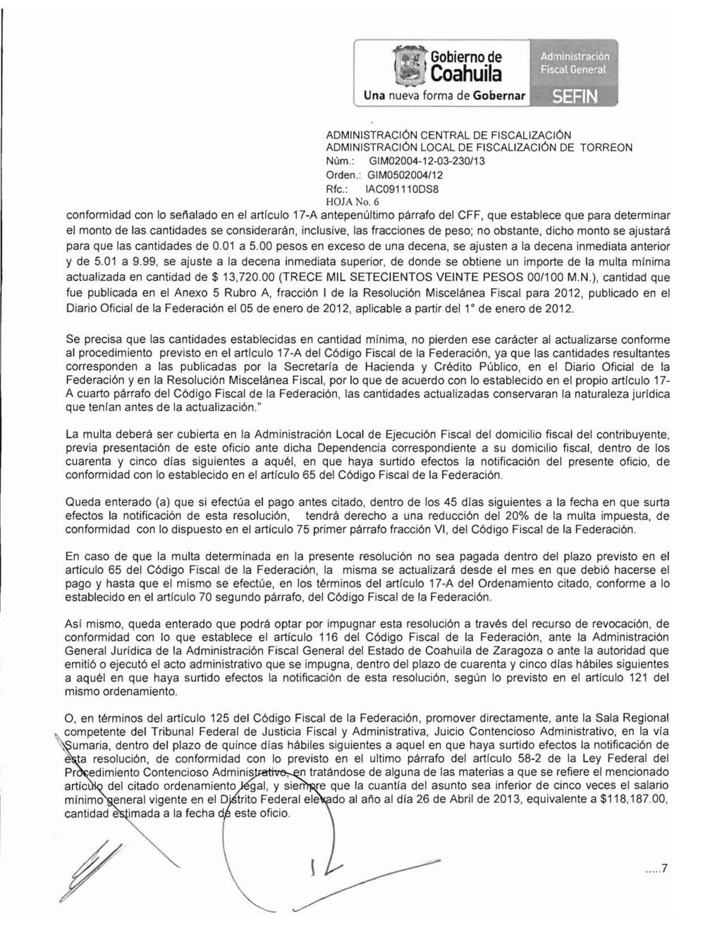 Gobierno de " Coahuila ADMINISTRACiÓN LOCAL DE FISCALIZACiÓN DE TORREON Rte.: IAC091110DS8 HOJA No.