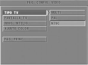 Observaciones: MULTI sólo se puede seleccionar si el TV utiliza ambos sistemas, NTSC y PAL. Si el TV es multiestándar (PAL/NTSC), utilice la opción MULTI para obtener la máxima calidad de imagen.