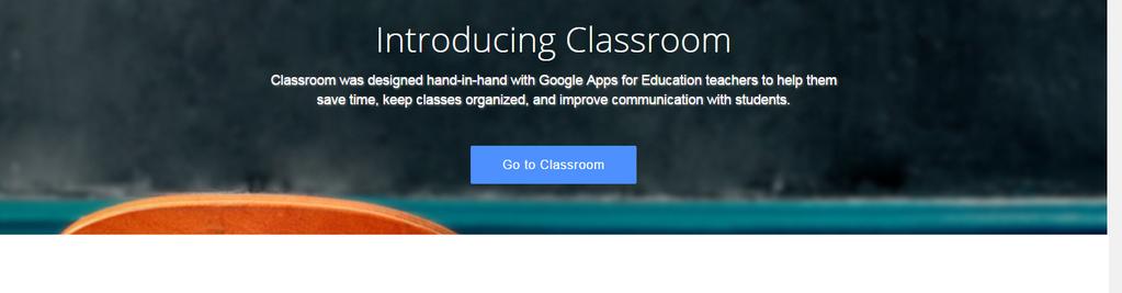 educación, entre las que se encuentra Classroom. Para ingresar o acceder al aula virtual hay que ir a http://classroom.google.
