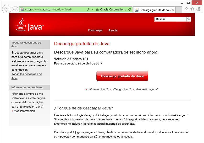 Puede comprobar si tiene Java instalado en su equipo entrando con su navegador en la siguiente dirección: http://www.java.