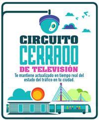 CIRCUITO CERRADO DE TELEVISIÓN 18 Cámaras especializadas para el monitoreo de la red vial.