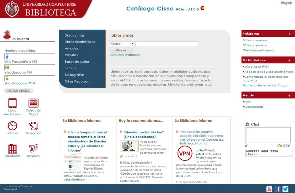 Catálogo Cisne Catálogo de la BUC Contiene registros de: monografías, revistas, libros electrónicos, bases de datos, documentos de trabajo, tesis doctorales, material multimedia.