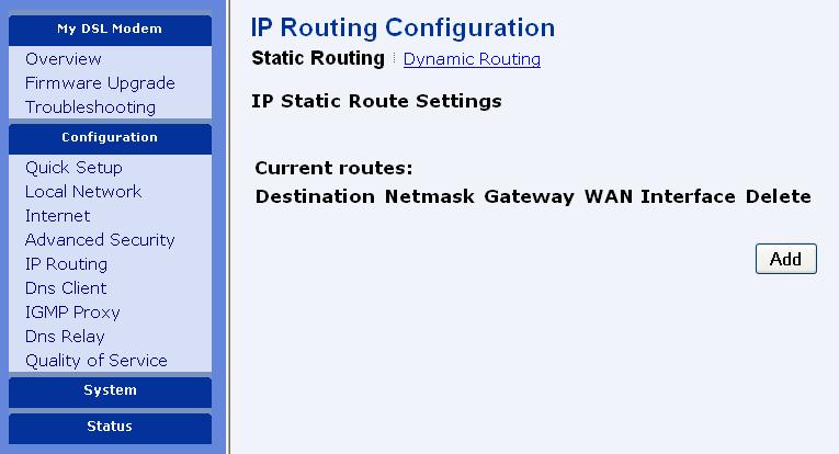 Crear una ruta por defecto Haga clic en el enlace Configuration / IP Routing / Add