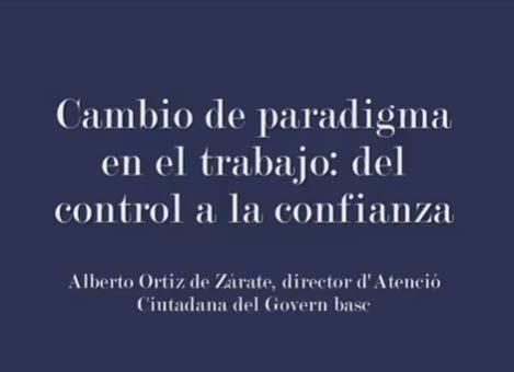Del control a la confianza Alberto Ortiz de Zárate, Director de Atención al Ciudadano del