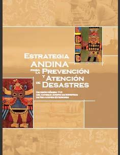 En la Región Andina Año 2000 por decisión del Consejo Presidencial Andino se impulsó la Gestión del Riesgo de Desastres, a través del Proyecto PREANDINO, financiado por la CAF, que funcionó hasta