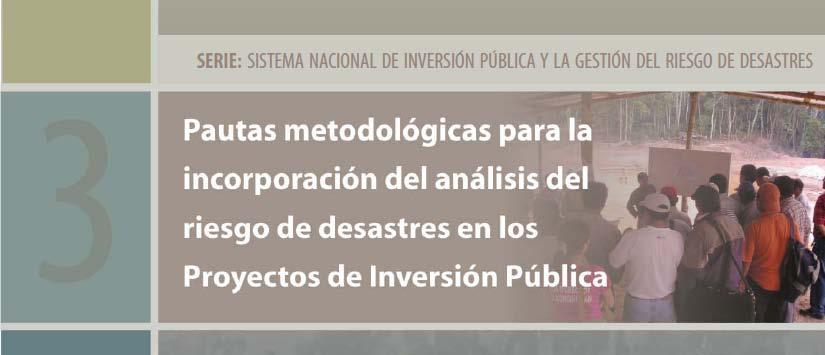 En el Perú Entre el 2004 y el 2007 el Ministerio de Economía y Finanzas MEF, elaboró y publicó las bases conceptuales de la