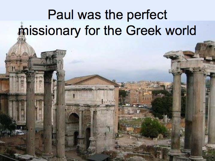 Pablo fue el perfecto misionero llamado a llevar el Evangelio a los