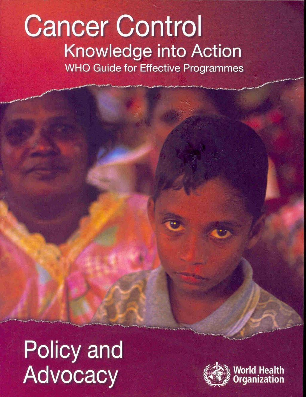 control knowledge into action WHO guide for effective programmes: Policy and advocacy: module, 6. WHO. 2008. 48p.