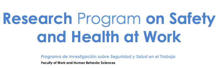 1. Denominación Programa de Investigación sobre Seguridad y Salud en el Trabajo, perteneciente a la Facultad de Ciencias del Trabajo y del