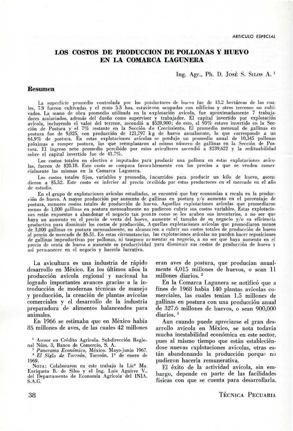 ARTICULO ESPECIAL LOS COSTOS DE PRODUCCIÓN DE POLLONAS Y HUEVO EN LA COMARCA LAGUNERA Ing. Agr., Ph. D. JOSÉ S. SILOS A.