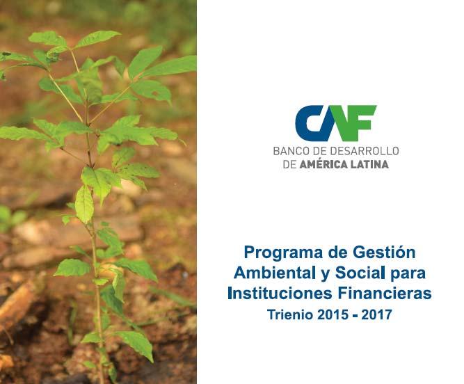 5. El rol de CAF en UNEP-FI CAF forma parte de grupo latinoamericano de trabajo UNEP-FI.