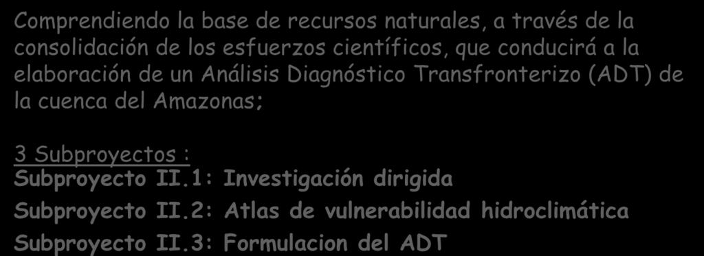 los esfuerzos científicos, que conducirá a la elaboración de un Análisis Diagnóstico Transfronterizo (ADT) de la