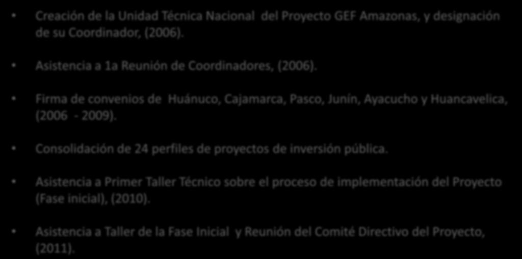 Cuencas hidrográficas del Perú ACCIONES REALIZADAS EN PERÚ Creación de la Unidad Técnica Nacional del Proyecto GEF Amazonas, y designación de su Coordinador, (2006).