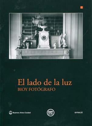 (28). El lado de la luz; Bioy fotógrafo. Dirección General del Libro, s./n. (64 pp).