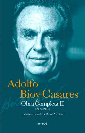 2013 (26). ADOLFO BIOY CASARES, Obra completa II (1959-1971).