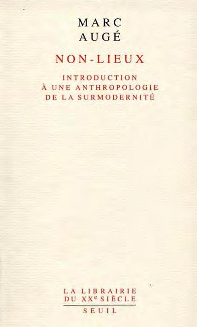 XX, comienzos del XXI Marc Augé, Francia 1935- Los