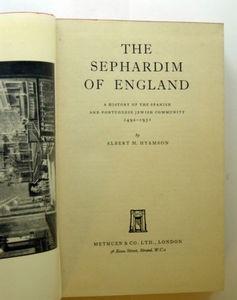 The Sephardim of England (Historia de los sefardíes de Inglaterra), por Albert M. Hyamson.