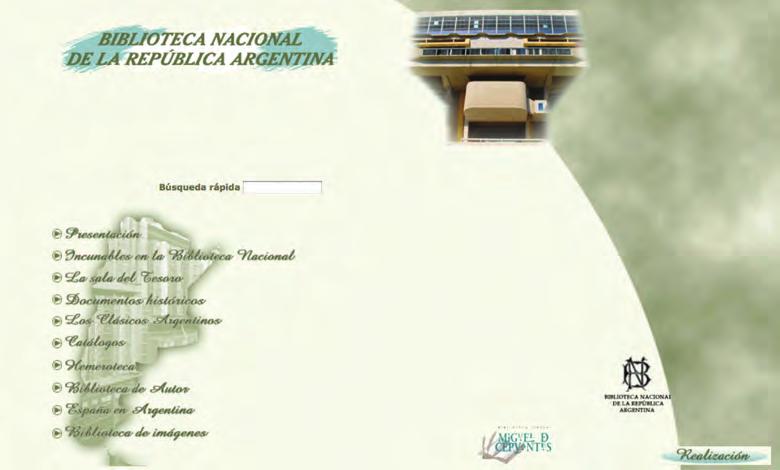 Un ejemplo de ellas es la Biblioteca Nacional de la República Argentina. Su página web es: http://www.