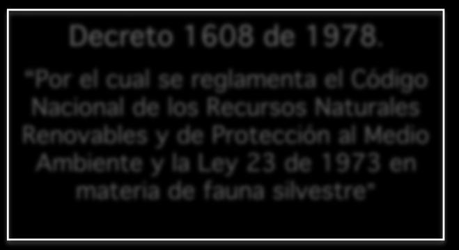 Decreto 1608 de 1978.