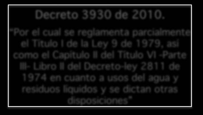 Decreto 3930 de 2010.
