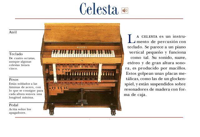 La celesta es un instrumento de percusión, con la apariencia de un pequeño piano vertical.