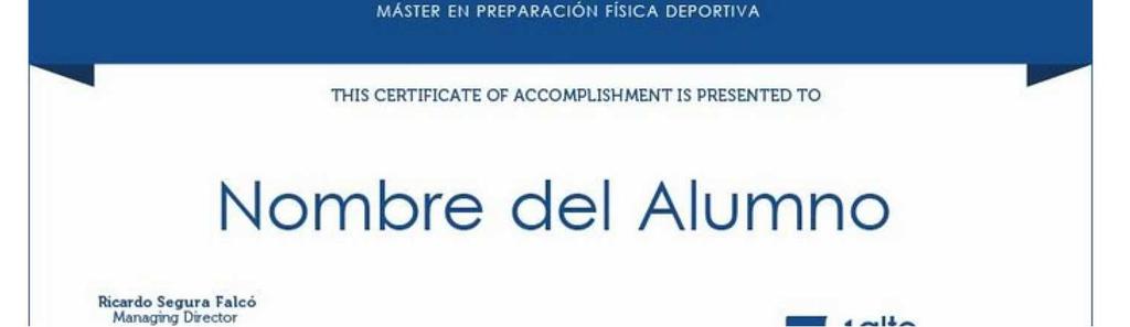 TITULACIÓN DEL MÁSTER Licenciados, Diplomados y estudiantes de cualquier grado universitario finalizado se otorgará la certificación de Máster de Preparación