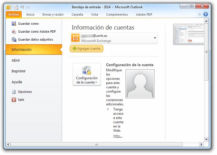 Outlook 2010 y 2013 Si ya tenemos una cuenta configurada, tendremos que hacer clic en la pestaña Archivo, situada en la parte superior izquierda, y luego en el botón Agregar cuenta para invocar la