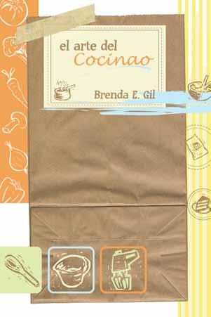 COCINA EL ARTE DEL COCINAO Brenda Gil Letra 2 editores 176 páginas EAN DESCRIPCIÓN Precio