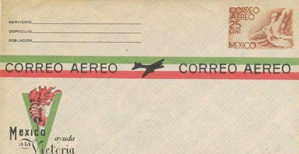 antorcha y la leyenda México ayuda a la victoria (ver Fig. A20). También son nuevos dos de los sellos de los sobres de esta emisión.