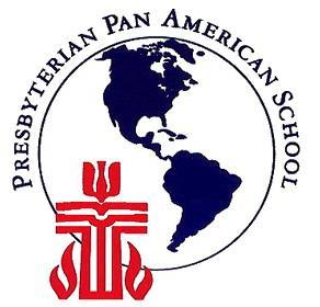 Presbyterian Pan American School P.O. Box 1578 Kingsville, Texas 78363 (361) 592-4307 Fax (361) 592-6126 WWW.PPAS.