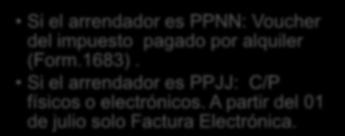 (Form.1683). Si el arrendador es PPJJ: C/P físicos o electrónicos.