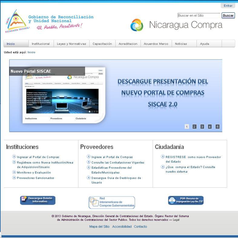 1. INGRESAR AL SISTEMA 1.1 Conéctese a Internet a la siguiente dirección: www.nicaraguacompra.gob.